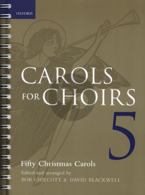 Album Carols for Choirs Vol.5 for SATB Spiralbound (edited by Bob Chilcott and David Blackwell)