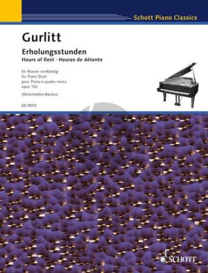 Gurlitt Erholungsstunden - Hours of Rest Op. 102 Piano 4 hds (edited by Isolde Weiermuller-Backes)