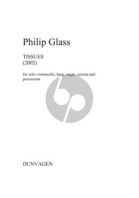 Glass Tissues No.1,2,5,6, and 7 for solo Cello, Harp, Organ, Celesta and Percussion (5 Performing Scores included)