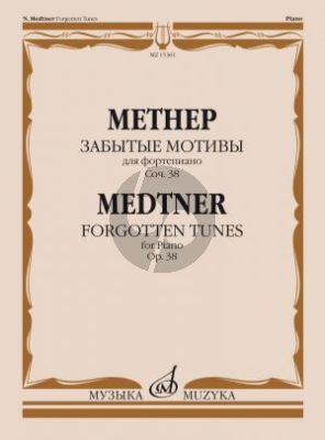 Medtner Forgotten Tunes Cycle 1 Op.38 Piano