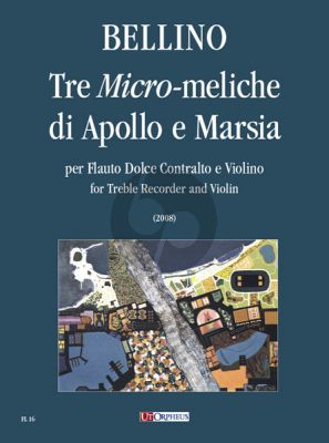 Bellino 3 Micro-meliche di Apollo e Marsia Treble Recorder-Violin) (very adv.level) (2008)