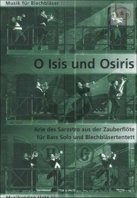 O Isis und Osiris (Arie der Sarastro aus der Zauberflote)