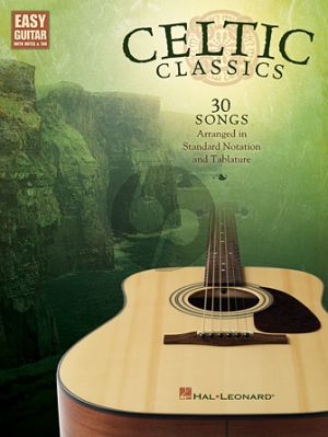 Celtic Classics for Easy Guitar (30 Songs with Notes and Tab)