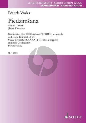 Vasks Piedzimsana (Geburt/Birth) SSSSAAAATTTTBBB with Bass Drum ad lib. (text Inese Zandere) (Score)