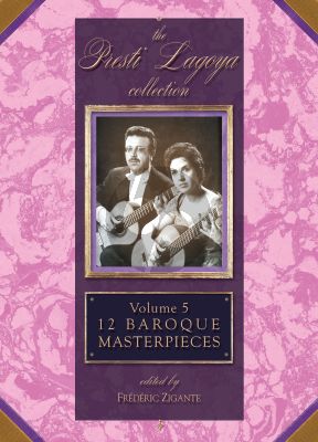 12 Baroque Master Pieces for 2 Guitars (Presti-Lagoya Collection Vol. 5) (edited by Frederic Zigante)