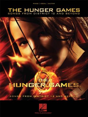 The Hunger Games: Songs from District 12 and Beyond (Piano-Vocal-Guitar)