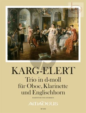 Trio d-moll Op.49 (Oboe-Clar.-Cor Anglais)