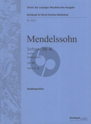 Mendelssohn Symphony No.4 A-major Op.90 MWV N.16 Version 1833 (Italian) (Study Score) (edited by Thomas Schmidt-Beste)