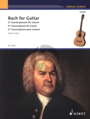 Bach for Guitar - 27 Transcriptions for Guitar Solo (arr. Martin Hegel)