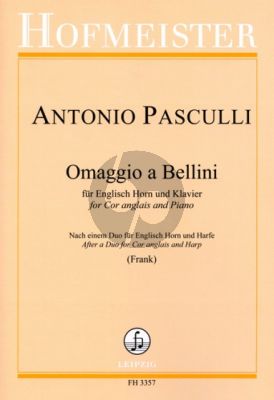 Pasculli Ommagio a Bellini fur English Horn und Klavier (Herausgegeben von Hans-Peter Frank)