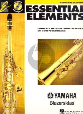 Essential Elements Vol.1 Sopraansax. (Bk-Cd) (Complete methode voor klassikaal en groepsonderwijs) (nederlands)