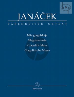 Missa Glagolskaja (Glagolitic Mass) (Soli-Choir-Organ-Orch.) (Final Version)