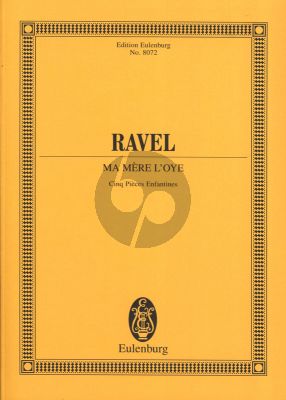 Ravel Ma Mere l'Oye (5 Pieces Enfantines) pour Orchestre Partition de Poche (edited by Arbie Orenstein) (Eulenburg)