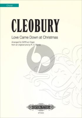 Cleobury Love Came Down at Christmas SATB and Organ (From an Original Tune by R. O. Morris)