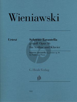 Wieniawski Scherzo-Tarantella g-minor Op.16 fur Violine und Klavier (edited by Ray Iwazumi) (Henle-Urtext)