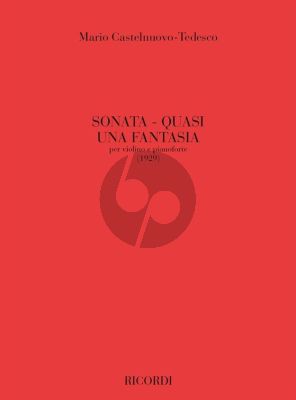 Castelnuovo-Tedesco Sonata - Quasi una Fantasia Op. 56 Violin and Piano (1929)