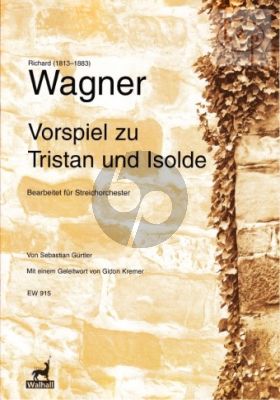 Vorspiel zum Tristan und Isolde (String Orch.)
