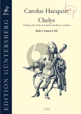 Chelys Op.3 (12 Suiten) Vol.1