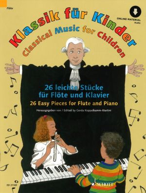 Klassik fur Kinder Flöte und Klavier (Classical Music for Children) (26 Easy Pieces) (Bk-Audio Online) (Gerda Koppelmann-Martini)