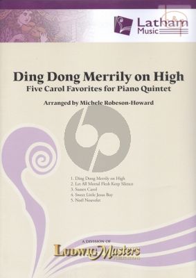 Ding Dong Merrily on High (5 Carols) (2 Vi.-Va.-Vc.-Piano)