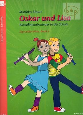 Oskar und Lisa Vol.2 Sopranblockflote