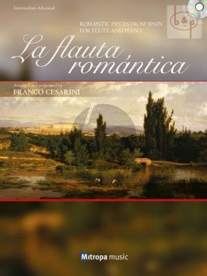 La Flauta Romantica - Romantic Pieces from Spainfor Flute and Piano Book with Cd