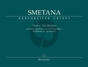 Smetana die Moldau (Vltava) for Piano 4 Hands (edited by Hugh Macdonald) (Barenreiter-Urtext)