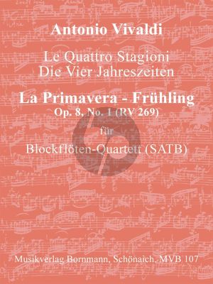 Vivaldi 4 Jahreszeiten Op.8 No.1 RV 269 La Primavera 4 Blockflöten (SATB) (Part./Stimmen) (arr. Johannes Bornmann)