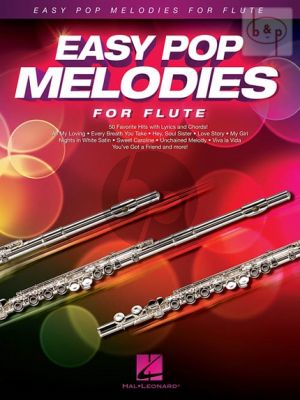 Easy Pop Melodies - Play 50 of your favorite Pop Tunes for Flute