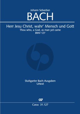 Bach Kantate No.127 Herr Jesu Christ, wahr' Mensch und Gott BWV 127 Klavierauszug (Herausgebers Hans Grishkat und Flexi Loy) (Deutsch/English)