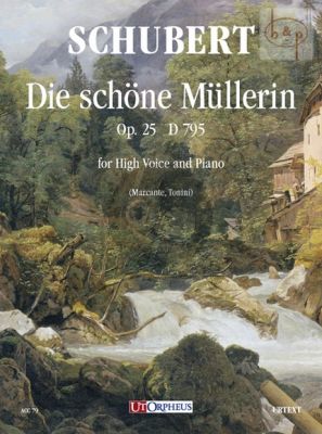 Schubert Die Schone Mullerin Op.25 D.795 for High Voice and Piano (edited by Emanuela Marcante and Daniele Tonini)