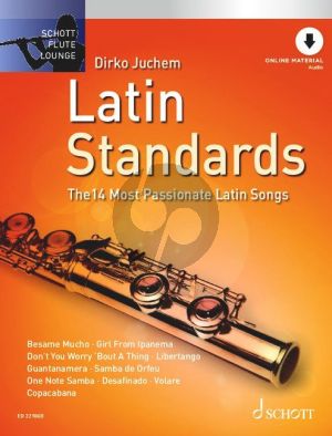 Latin Standards for Flute and Piano (14 Most Passionate Latin Songs) (Book with Audio online) (edited by Dirko Juchem)