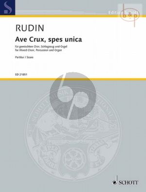 Ave Crux, Spes Unica Op.67 (SATB-Percussion- Organ)