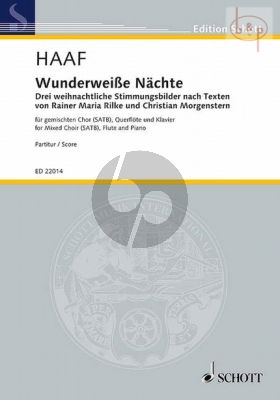 Wunderweisse Nachte (3 Weihnactliche Stimmungs- bilder nach Texten von Rilke & Morgenstern