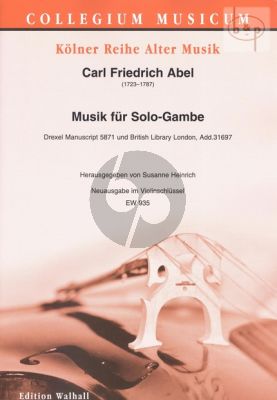 Abel Musik fur Solo Gambe (Drexel Manuscript 5871 and British Library Add.31697) (Herausgegeben von Susanne Heinrich) (Ausgabe im Violinschlussel)