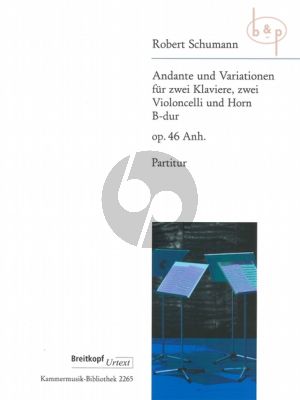 Andante und Variationen B-dur Op. 46 Anh. 2 Klaviere- 2 Violoncelli und Horn