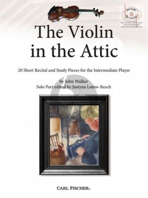 The Violin in the Attic (20 Short Recital and Study Pieces for the Intermediate Player) (Violin-Piano)