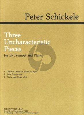 Schickele 3 Uncharactaristic Pieces Trumpet and Piano