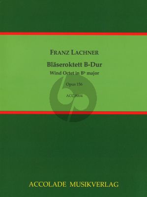 Lachner Oktett B-dur Op. 156 Flöte, Oboe, 2 Klarinetten, 2 Fagotte, 2 Hörner (Part./Stimmen) (Alexander Maschat)