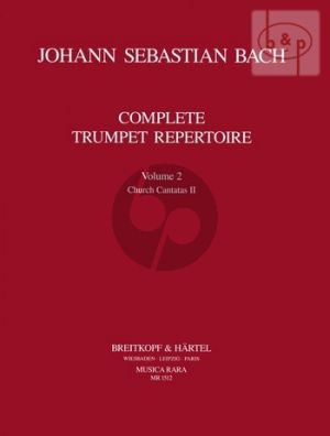 Complete Trumpet Repertoire Vol.2 Church Cantatas BWV 60 - 80 - 197