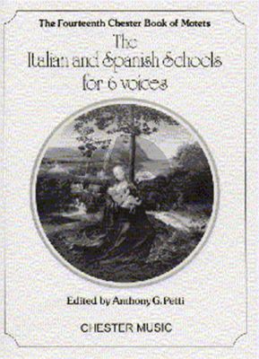 Album Chester Book of Motets Vol.14 The Italian and Spanish Schools for 6 Voices SSAATB (Edited by Anthony G. Petti)