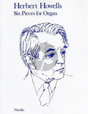 Howells 6 Pieces for Organ