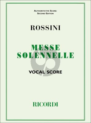 Petite Messe Solennelle for 4 Solo Voices and Chorus with Piano and Harmonium ad lib. - Vocal Score