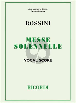 Rossini Petite Messe Solennelle (4 Solo Voices and Chorus with Piano and Harmonium ad lib.) - Vocal Score (Ricordi)