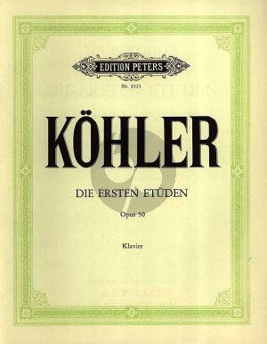 Kohler Die Ersten Etuden Op. 50 Klavier (Adolf Ruthardt)