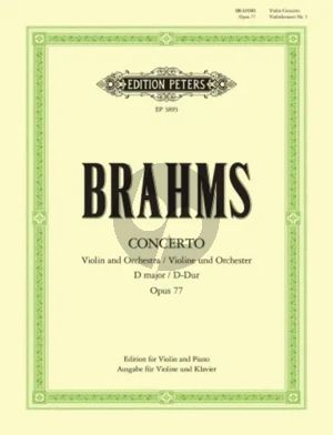 Brahms Concerto D-major Op.77 for Violin and Orchestra - Edition for Violin and Piano (Edited and Cadenzas by Karl Klinger) (Peters)