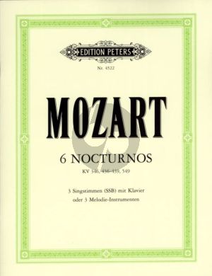 Mozart 6 Nocturnes KV 346 , 436 - 437 -438 -439 und 549 fur 3 Singstimmen [SSB] und Klavier oder 3 Melodieinstrumente