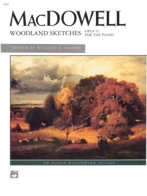 MacDowell Woodland Sketches Op.51 Piano solo (edited by Willard A. Palmer)