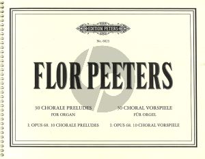 Peeters 30 Chorale Preludes Op.68 Organ