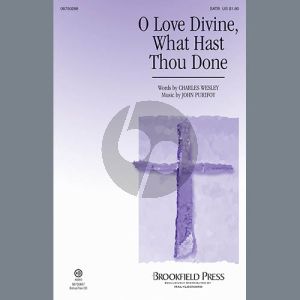 O Love Divine, What Hast Thou Done